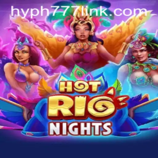 Experience the Excitement of HotRioNights at HYPH777.COM