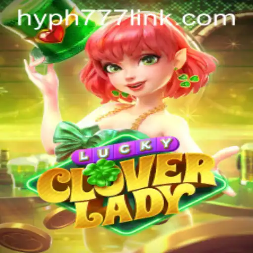 Discover the Charm of LuckyCloverLady: A Deep Dive into the Whimsical World of HYPH777.COM