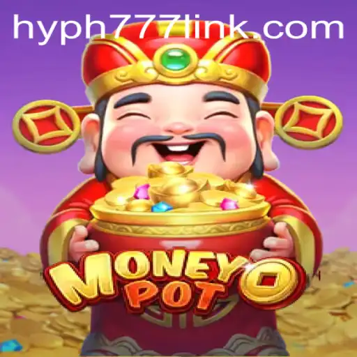 Exploring MoneyPot: The Thrilling Experience at HYPH777.COM